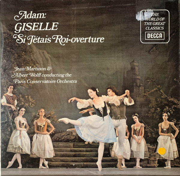 Adolphe C. Adam / Jean Martinon & Albert Wolff Conducting The Orchestre De La Société Des Concerts Du Conservatoire : Giselle / Si J'étais Roi - Overture (LP, Comp, RE, RP)