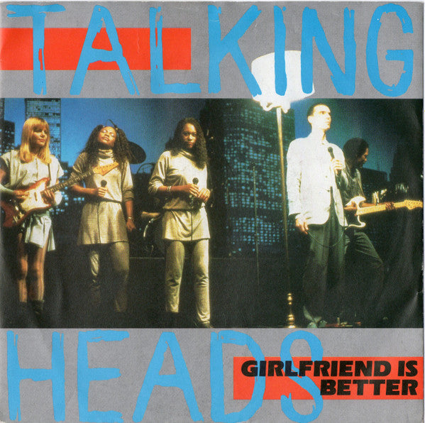 Talking Heads : Girlfriend Is Better (7", Single)