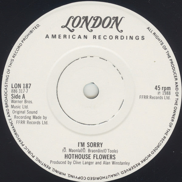 Hothouse Flowers : I'm Sorry (7", Single)
