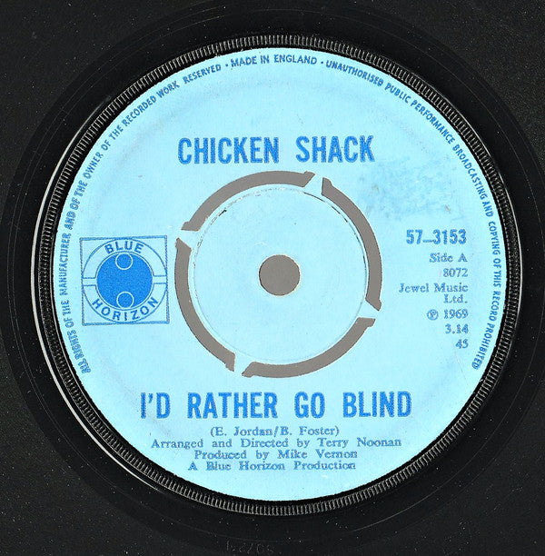 Chicken Shack : I'd Rather Go Blind (7", Single)