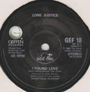 Lone Justice : I Found Love (2x7", Single, Ltd, Gat)