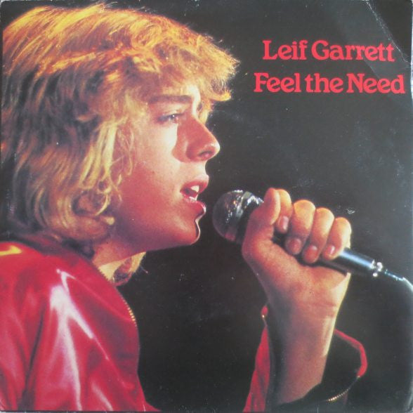 Leif Garrett : Feel The Need (7", Single, Dam)