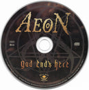 Aeon (11) : God Ends Here (CD, Album)