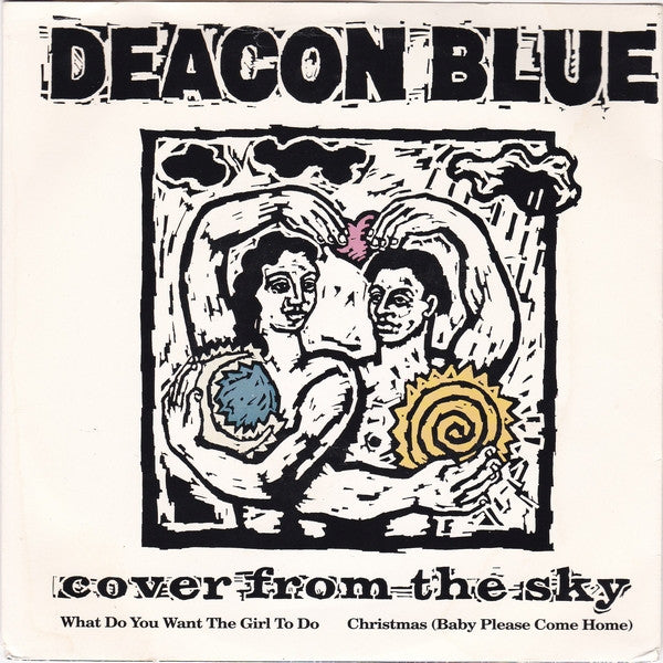 Deacon Blue : Cover From The Sky (7", Single)