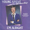 Young Steve And The Afternoon Boys : I'm Alright (7", Single)