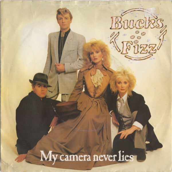 Bucks Fizz : My Camera Never Lies (7", Single)