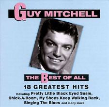 Guy Mitchell : The Best Of All - 18 Greatest Hits (CD, Comp)