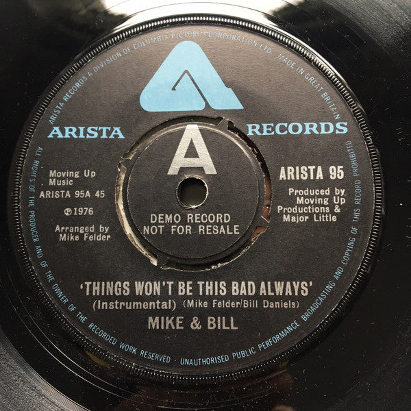 Mike & Bill : Things Won't Be This Bad Always (7", Promo)