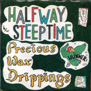 Precious Wax Drippings : Halfway b/w Steeptime (7", Red)