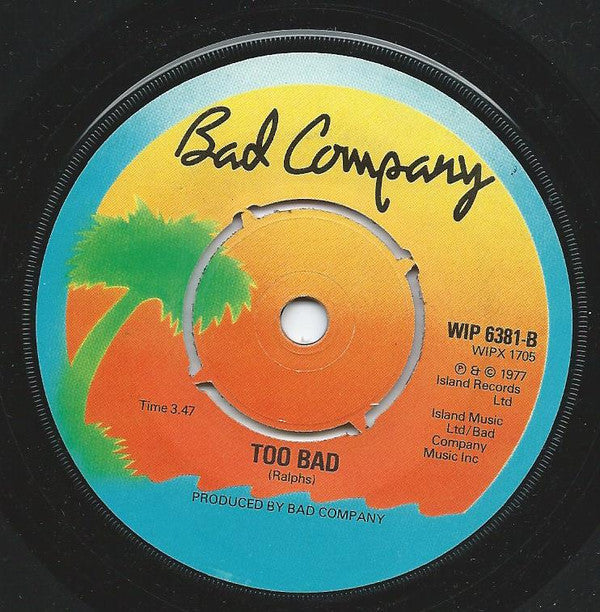 Bad Company (3) : Everything I Need (7")