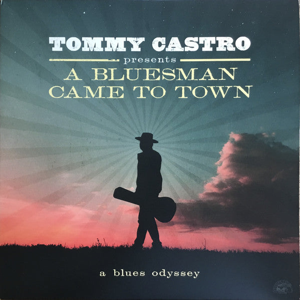 Tommy Castro : A Bluesman Came To Town (A Blues Odyssey) (LP, Album, Gre)