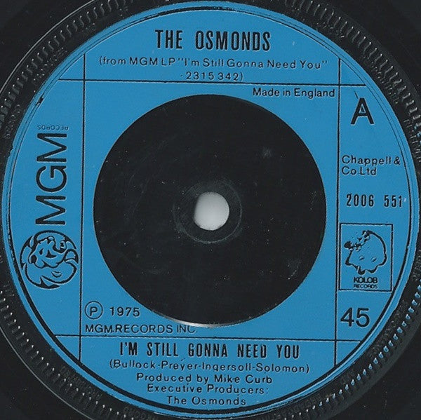 The Osmonds : I'm Still Gonna Need You (7", Single)