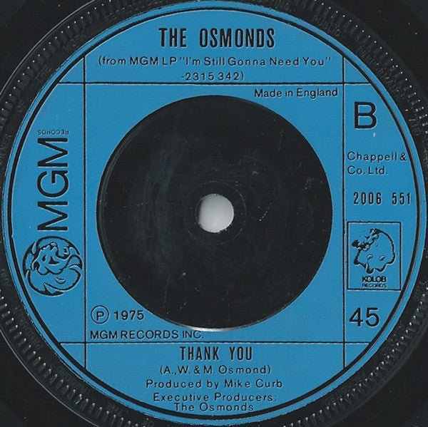 The Osmonds : I'm Still Gonna Need You (7", Single)