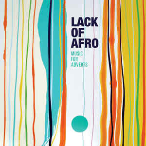 Lack Of Afro : Music For Adverts (LP, RE)