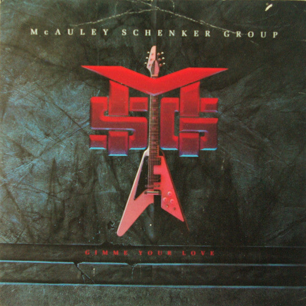 McAuley Schenker Group : Gimme Your Love (7", Single)