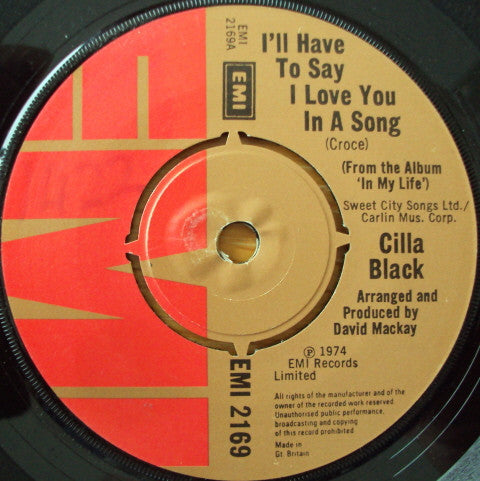 Cilla Black : I'll Have To Say I Love You In A Song (7", Single)