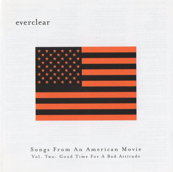 Everclear : Songs From An American Movie Vol. Two: Good Time For A Bad Attitude (CD, Album)