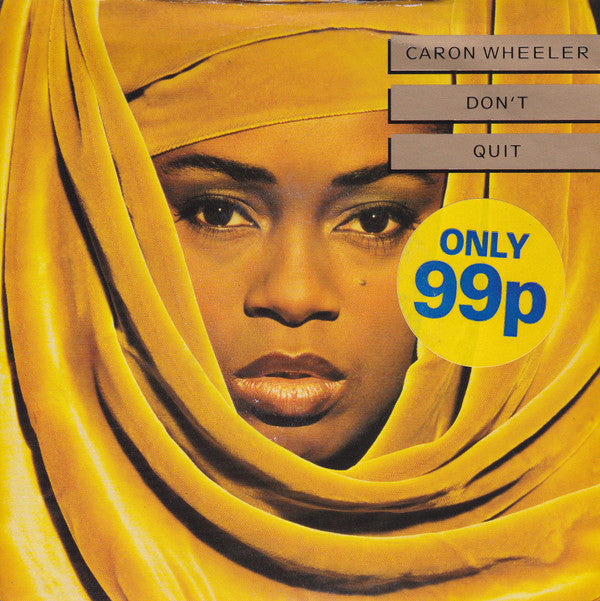 Caron Wheeler : Don't Quit (7")