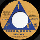 The Police : De Do Do Do, De Da Da Da / Friends (7", Single, Ora)