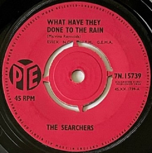 The Searchers : What Have They Done To The Rain (7", Single, Pus)