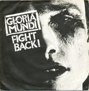 Gloria Mundi : Fight Back! (7", Single, Promo)