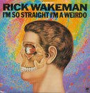 Rick Wakeman : I'm So Straight I'm A Weirdo (7", Single)