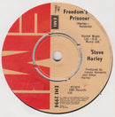 Steve Harley : Freedom's Prisoner (7", Single)