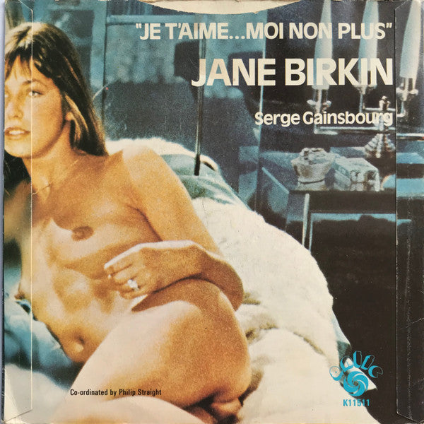 Jane Birkin & Serge Gainsbourg : Je T'aime... Moi Non Plus (7", Single, RE)