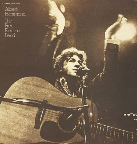Albert Hammond : The Free Electric Band (LP, Album)