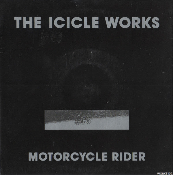 The Icicle Works : Motorcycle Rider (7", Single)