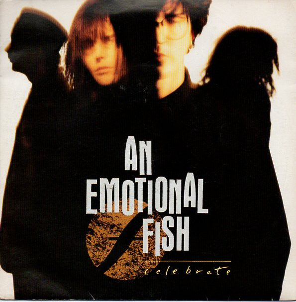 An Emotional Fish : Celebrate (7")