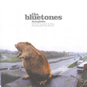 The Bluetones : Autophilia (Or How I Learned To Stop Worrying And Love My Car) (CD, Single, CD1)