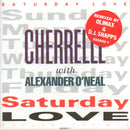 Cherrelle With Alexander O'Neal : Saturday Love (Feelin' Luv Mix) (7")