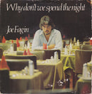 Joe Fagin : Why Don't We Spend The Night (7", Single)