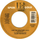 10,000 Maniacs : Like The Weather / Peace Train (7", Single)