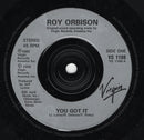 Roy Orbison : You Got It (7", Single, Sil)