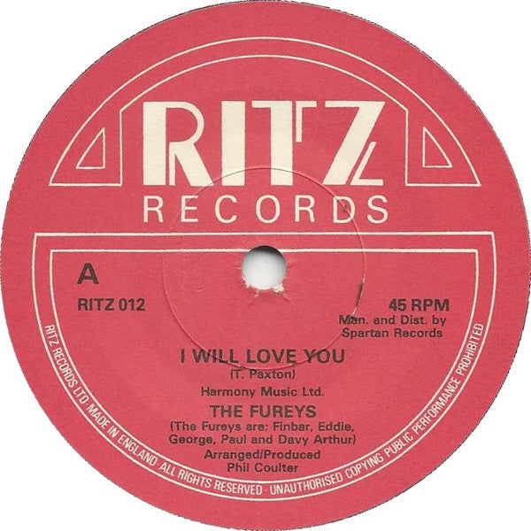 The Fureys : I Will Love You (Everytime When We Are Gone) (7", Single)