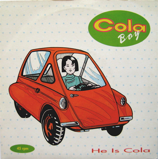 Cola Boy : He Is Cola (7", Single)