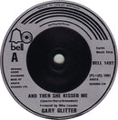 Gary Glitter : Then She Kissed Me (7", Sil)