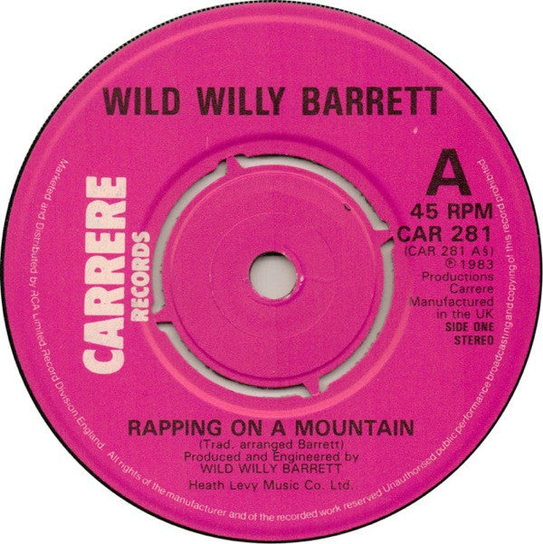 Wild Willy Barrett : Rapping On A Mountain (7")