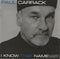 Paul Carrack : I Know That Name (Ultimate Version) (CD, Album, Dlx, RE)