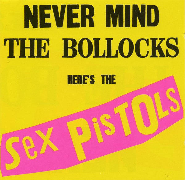 Sex Pistols : Never Mind The Bollocks Here's The Sex Pistols (CD, Album, RE, RM)