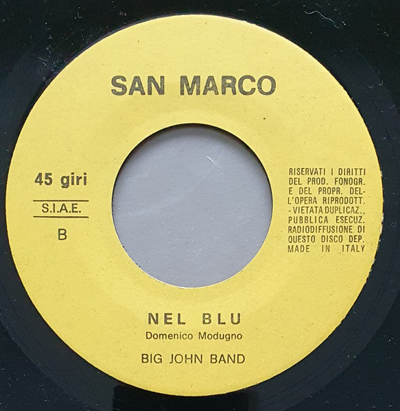 The Big John Band : O' Sole Mio - Volare (7", Single)