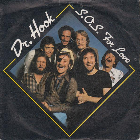 Dr. Hook : S.O.S. For Love (7")