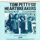 Tom Petty And The Heartbreakers : Here Comes My Girl (B/W) Louisiana Rain (7", Single, Glo)