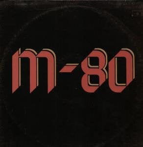 M-80 (4) : M80 (LP, Album)