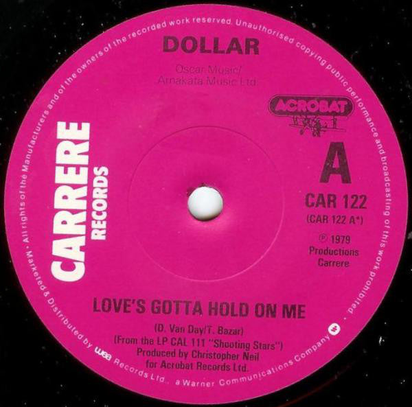 Dollar : Love's Gotta Hold On Me (7", Single, Dam)