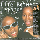Various : Life Between Islands (Soundsystem Culture: Black Musical Expression In The UK 1973-2006) (3xLP, Comp)