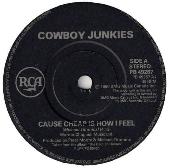 Cowboy Junkies : 'Cause Cheap Is How I Feel (7", Single)