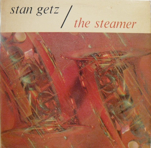 Stan Getz : The Steamer (LP, Album, Mono, Club, RE)